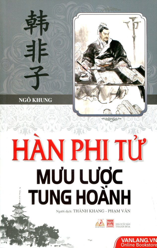 Hàn Phi Tử Mưu Lược Tung Hoành